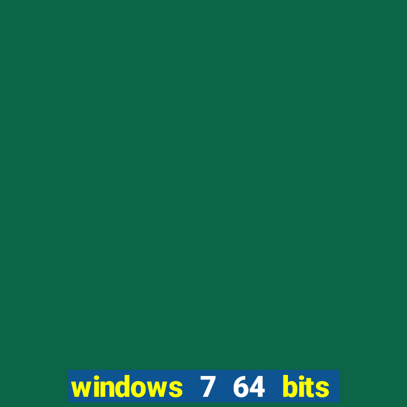 windows 7 64 bits iso download